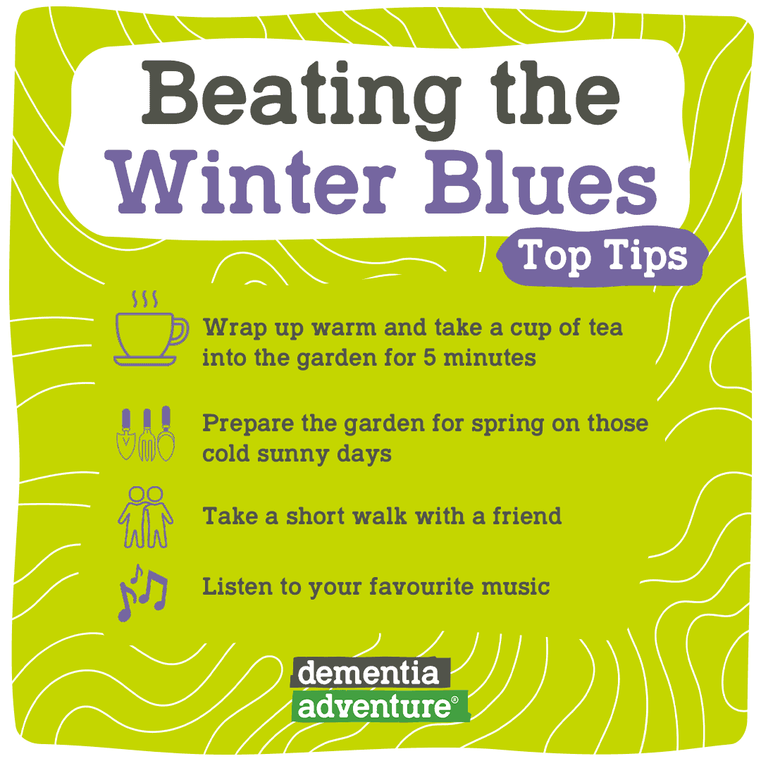 Beating The Winter Blues | Dementia Adventure